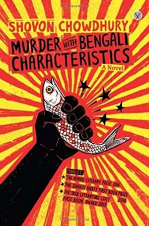 Murder with Bengali Characteristics de Shovon Chowdhury