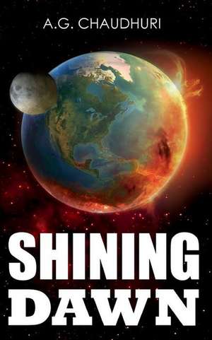 Shining Dawn de A. G. Chaudhuri