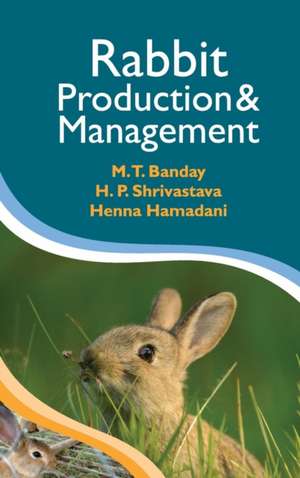 Rabbit Production and Management de M. T. Banday