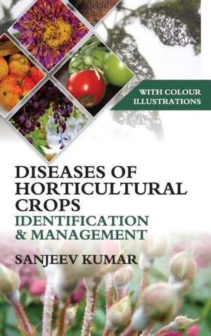 Diseases of Horticultural Crops de Sanjeev Kumar