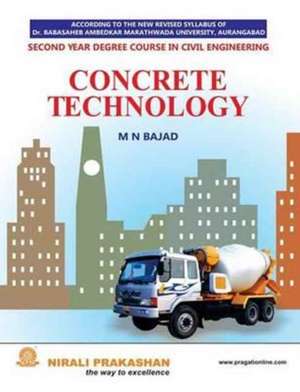 Concrete Technology de Bajad, M. N.