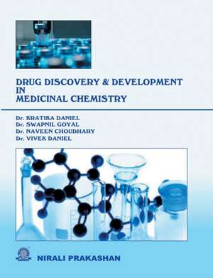 DRUG DISCOVERY AND DEVELOPMENT IN MEDICINAL CHEMISTRY de Kratika Daniel