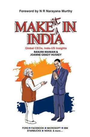 Make It in India de Ranjini Manian