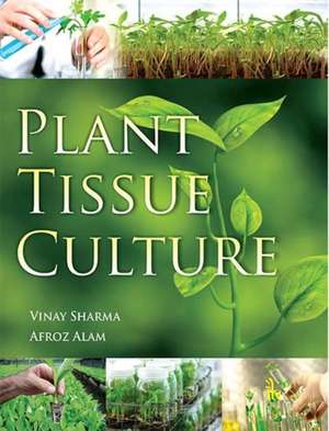 Plant Tissue Culture de Vinay Sharma