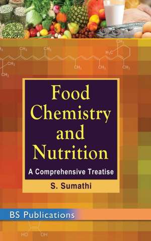 Food Chemistry and Nutrition de S. Sumathi