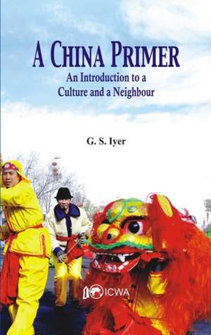A China Primer de G S Iyer