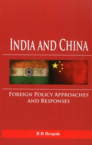 India and China de B R Deepak