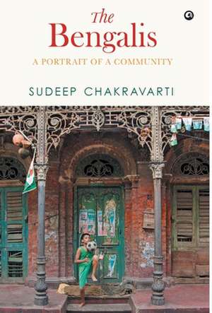 The Bengalis de Sudeep Chakravarti