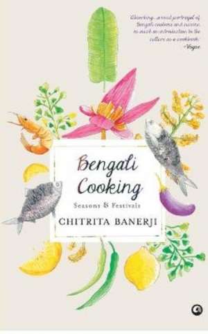 Bengali Cooking de Chiritra Banerji
