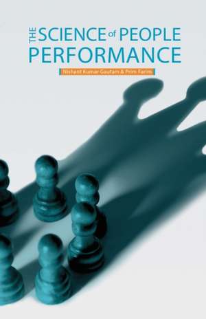 The Science Of People Performance de Nishant Kumar Gautam