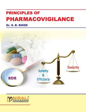 Principles of Pharmacovigilance de S B Bhise