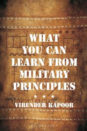 What You Can Learn From Military Principles de Virender Kapoor