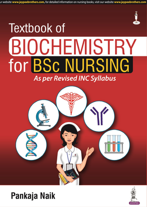 Textbook of Biochemistry for BSc Nursing de Pankaja Naik