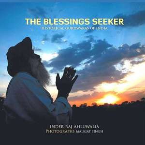 Blessings Seeker de Inder Raj Ahluwalia