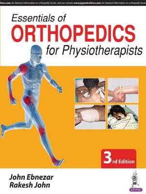 Essentials of Orthopedics for Physiotherapists de John Ebnezar