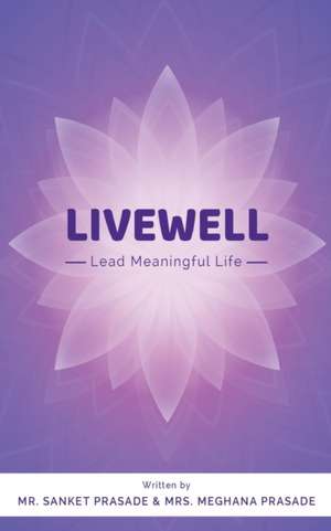 Livewell de Meghana Prasade
