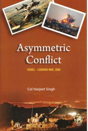 Singh, H: Asymmetric Conflict de Harjeet Singh