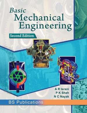 Basic Mechanical Engineering de A R Israni