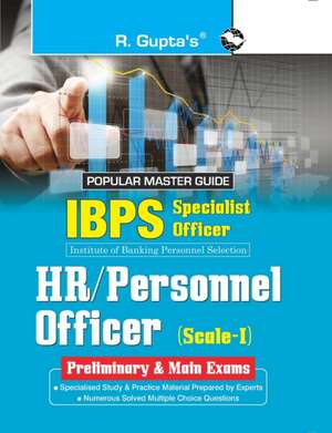 IBPSSpecialist Officers (HR/Personnel Officer) ScaleI (Preliminary & Main) Exam Guide de Rph Editorial Board