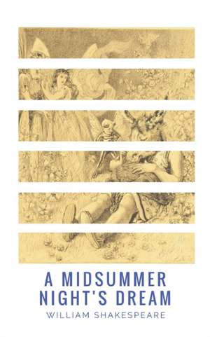 A Midsummer Night's Dream de William Shakespeare