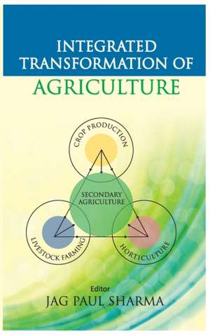 Integrated Transformation of Agriculture de Jag Paul Sharma