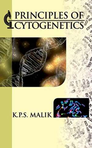 Principles of Cytogenetics de K. P. S. Malik