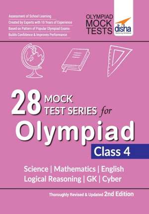 28 Mock Test Series for Olympiads Class 4 Science, Mathematics, English, Logical Reasoning, GK & Cyber 2nd Edition de Disha Experts