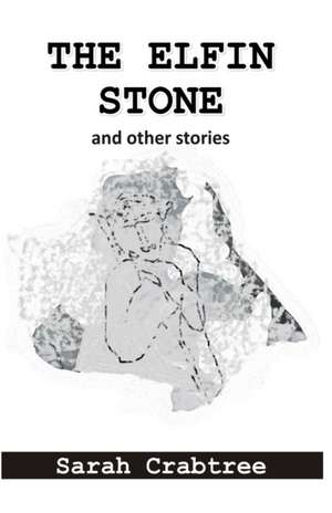 Crabtree, S: Elfin Stone