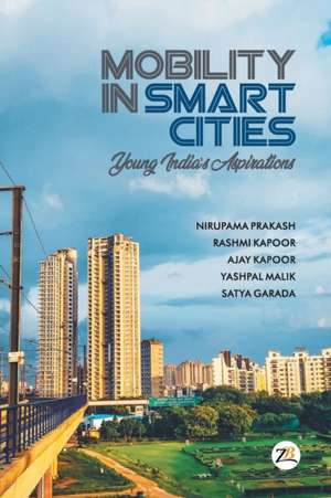 Mobility in Smart Cities- Young India's Aspirations de Nirupama Prakash