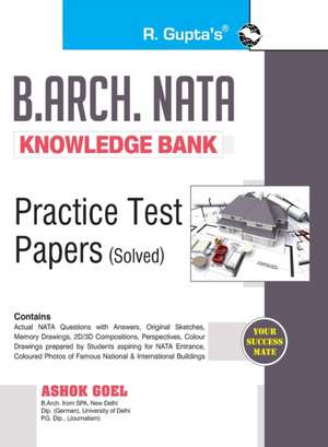 B. Arch. NATA Knowledge Bank Practice Test Papers de Ashok Goel