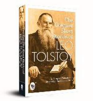 The Greatest Short Stories of Leo Tolstoy de Leo Tolstoy