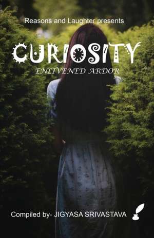 CURIOSITY de Jigyasa Shristava