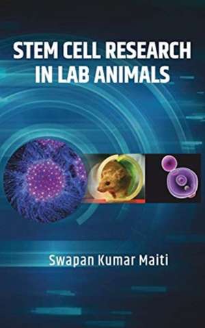 Stem Cell Research in Lab Animals de Swapan Kumar Maiti