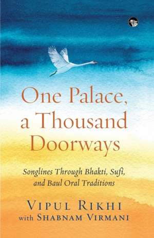 One Palace, a Thousand Doorways de Vipul Rikhi