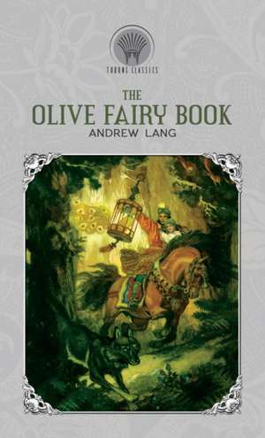 The Olive Fairy Book de Andrew Lang