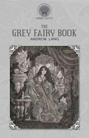 The Grey Fairy Book de Andrew Lang