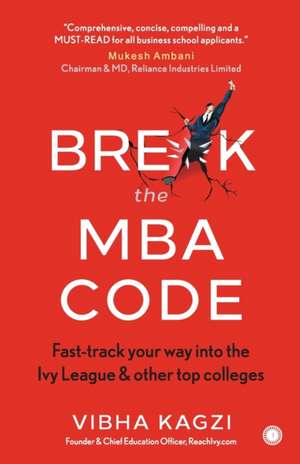 Break the MBA Code de Vibha Kagzi