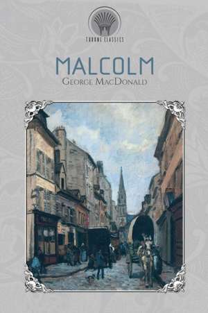 Malcolm de George Macdonald