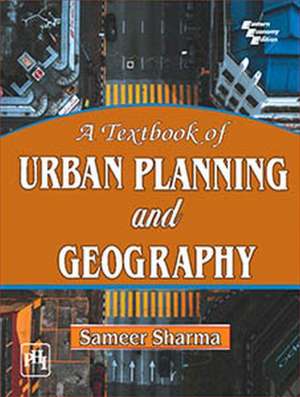 A TEXTBOOK OF URBAN PLANNING AND GEOGRAP de Sharma