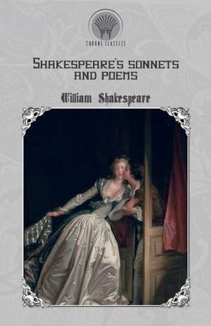 Shakespeare's Sonnets and Poems de William Shakespeare