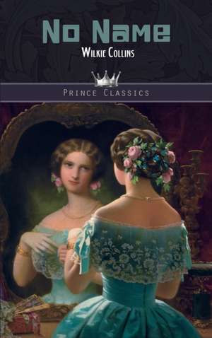 No Name de Wilkie Collins