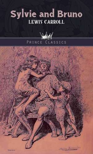 Sylvie and Bruno de Lewis Carroll