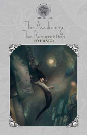 The Awakening de Leo Tolstoy