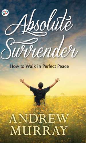 Absolute Surrender de Andrew Murray