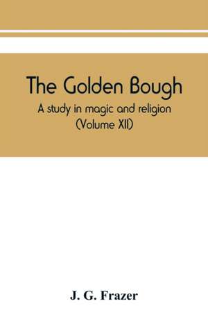 The golden bough de J. G. Frazer