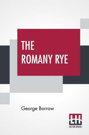 The Romany Rye de George Borrow