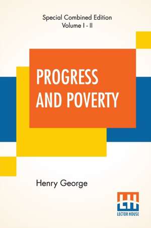 Progress And Poverty (Complete) de Henry George