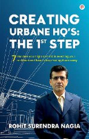 Creating Urbane HQ's de Surendra Rohit Nagia