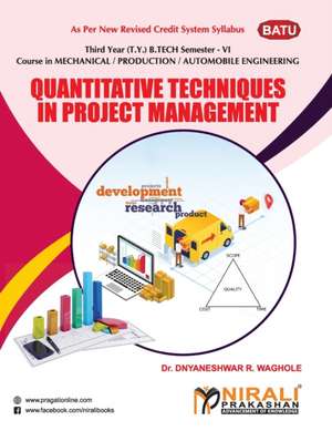 QUANTITATIVE TECHNIQUES IN PROJECT MANAGEMENT de Dnyaneshwar. R. Waghole