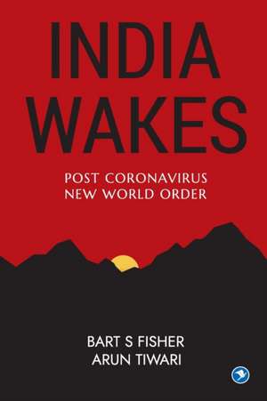 India Wakes de Bart S Fisher